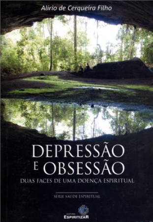 Livro - Depressão e Obsessão- Duas Faces de uma Doença Espiritual